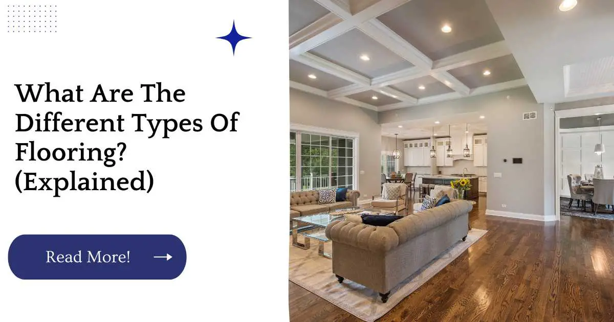 What Are The Different Types Of Flooring? (Explained)