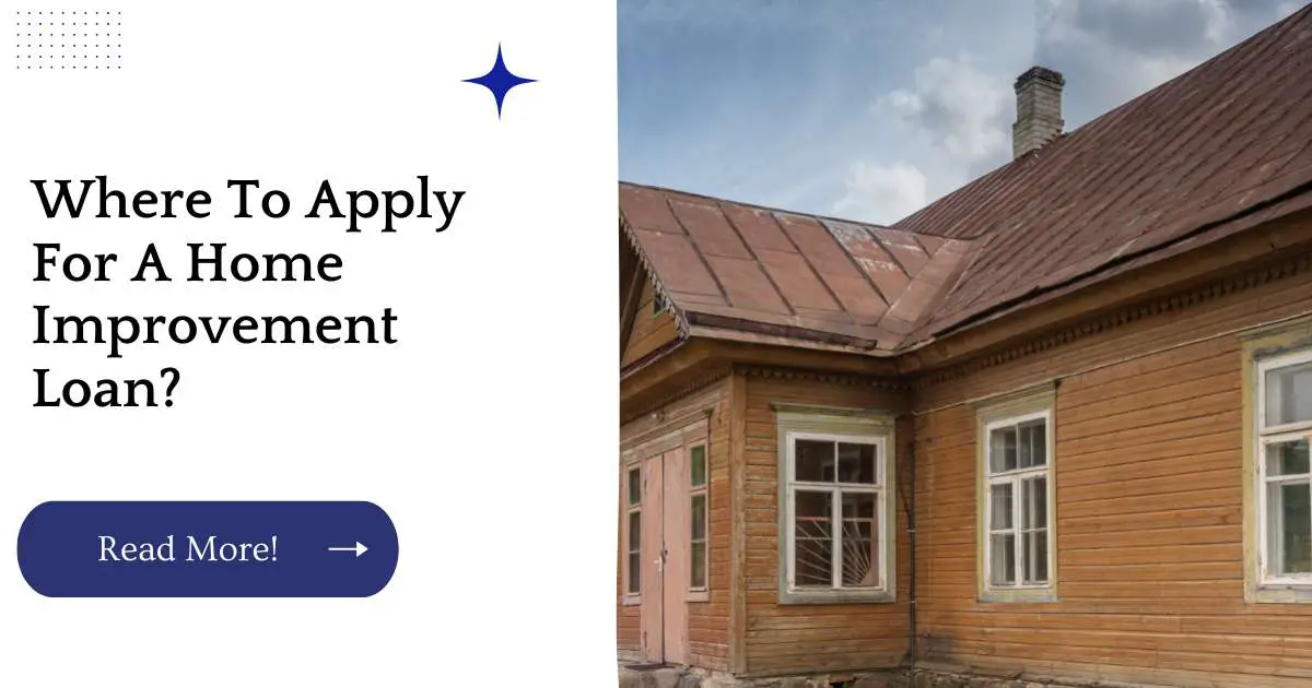 Where To Apply For A Home Improvement Loan?