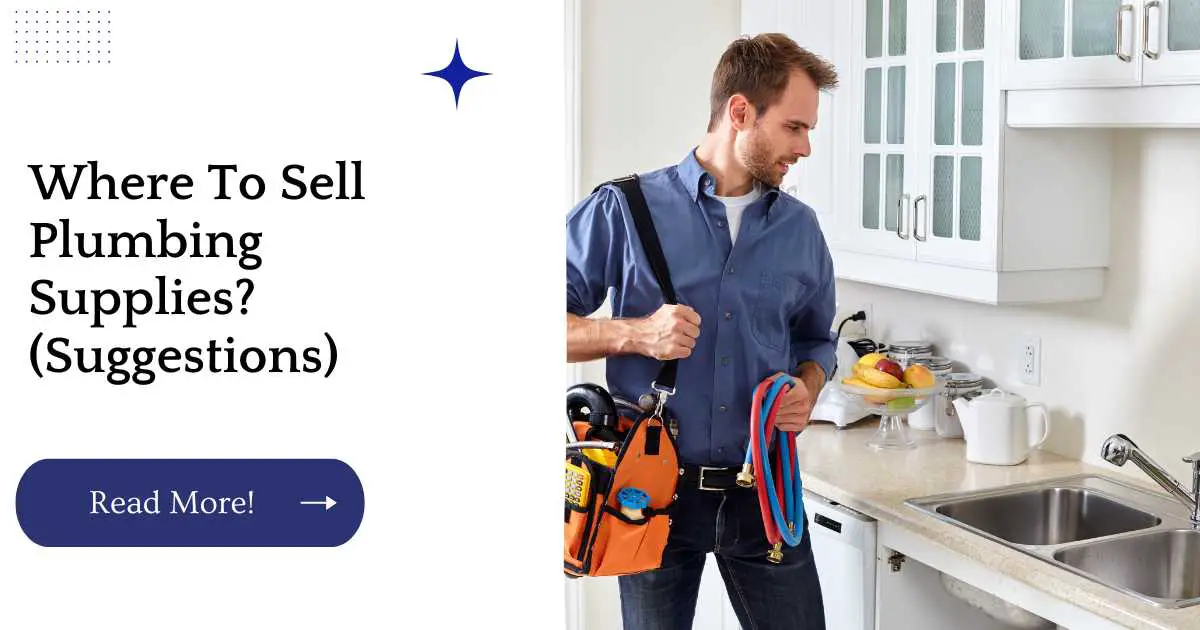 Where To Sell Plumbing Supplies? (Suggestions)